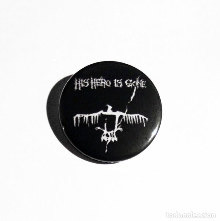 Collectible Music: HIS HERO IS GONE - LOGO CHAPA 31mm (CON IMPERDIBLE) - HARDCORE CRUST PUNK