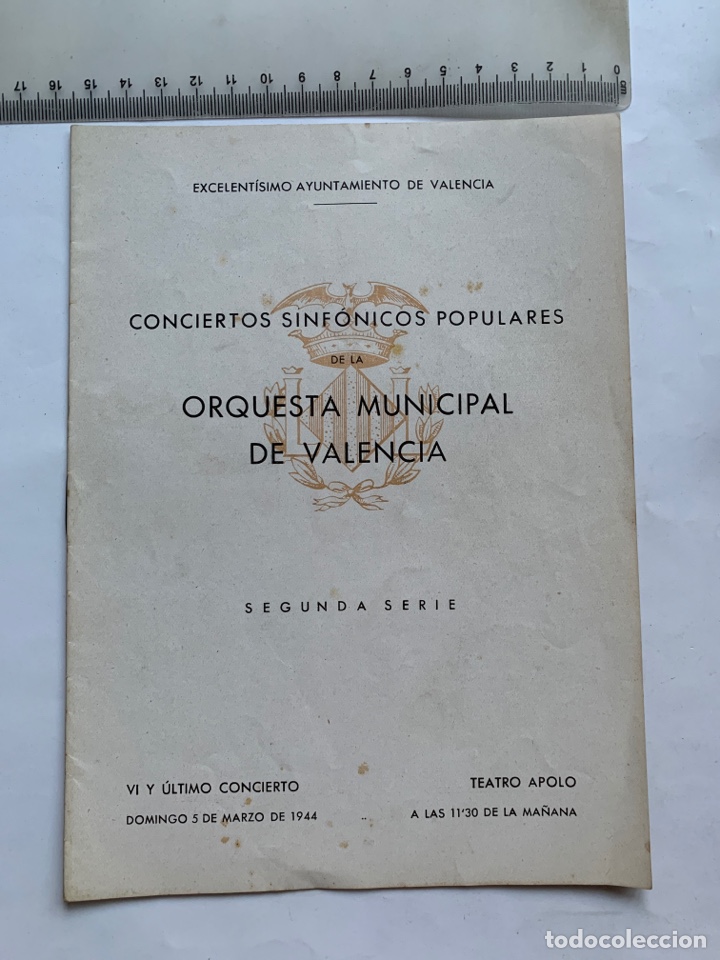 Musique de collection: ORQUESTA MUNICIPAL DE VALENCIA. CONC. SINF. POPUL. TEATRO APOLO, 5 MARZO 1944. EXC. AYTO. VALENCIA.
