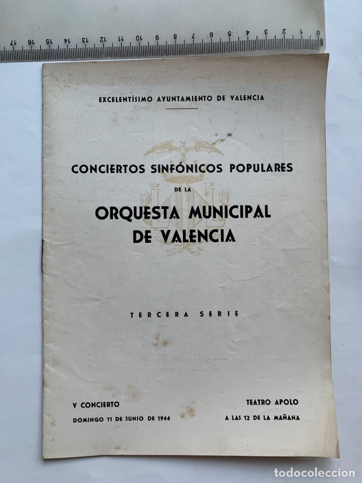 Musique de collection: ORQUESTA MUNICIPAL VALENCIA. CONC. SINF. POPUL. TEATRO APOLO, 11 JUNIO 1944.