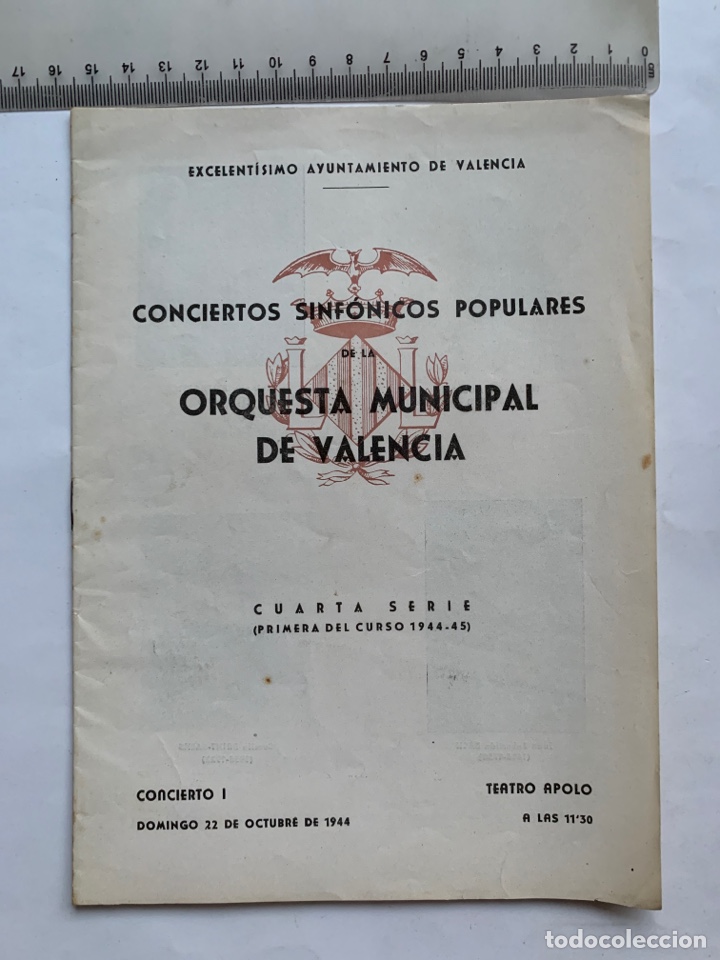 Musique de collection: ORQUESTA MUNICIPAL VALENCIA. CONC. SINF. POPUL. TEATRO APOLO, 22 OCTUBRE 1944.