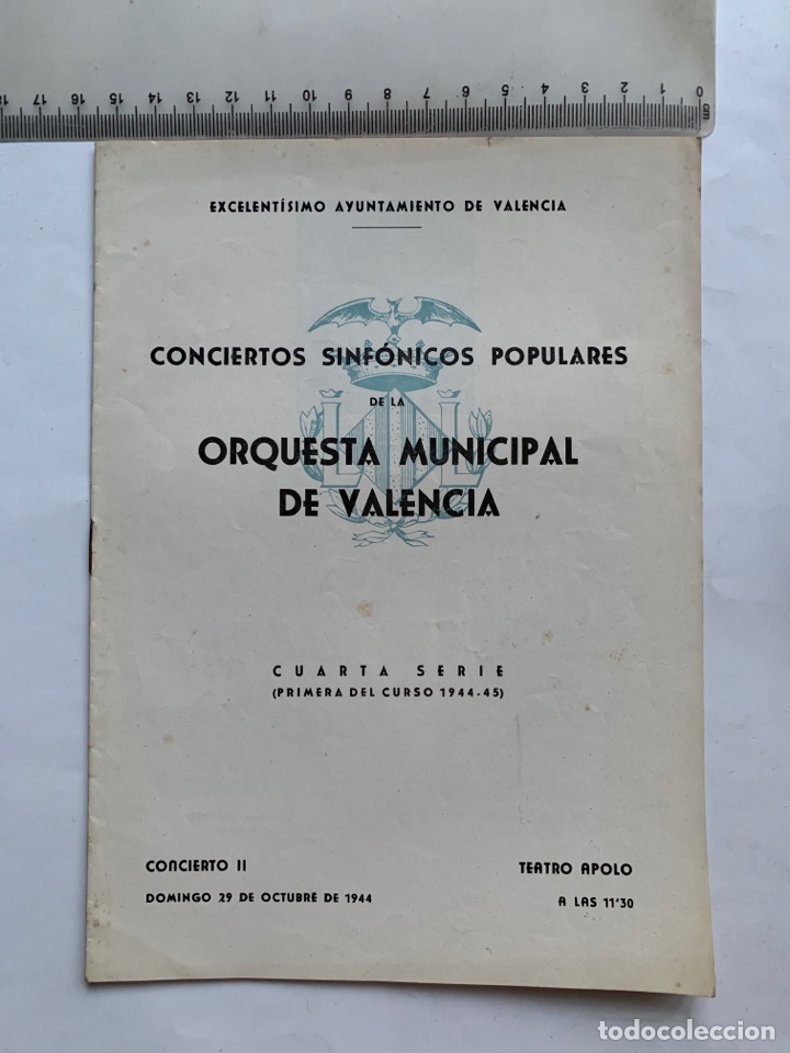 Musique de collection: ORQUESTA MUNICIPAL VALENCIA. CONC. SINF. POPUL. TEATRO APOLO, 29 OCTUBRE 1944. EXCMO. AYTO. VALENCIA