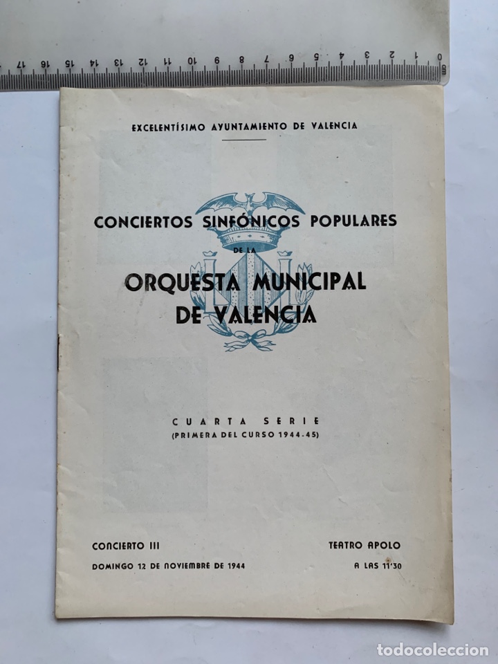 Musique de collection: ORQUESTA MUNICIPAL VALENCIA. CONC. SINF. POPUL. TEATRO APOLO, 12 NOVIEMBRE 1944. EXCMO. AYTO. VALENC
