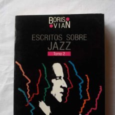 Música de colección: ESCRITOS SOBRE JAZZ TOMO 2 - BORIS VIAN - ED GRECH ,1984