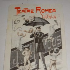 Música de colección: PROGRAMA TEATRO ROMEA CATALÀ BENEFICI DE RAMÓN FRANQUEZA 1905 - IMP AVENÇ, BARCELONA