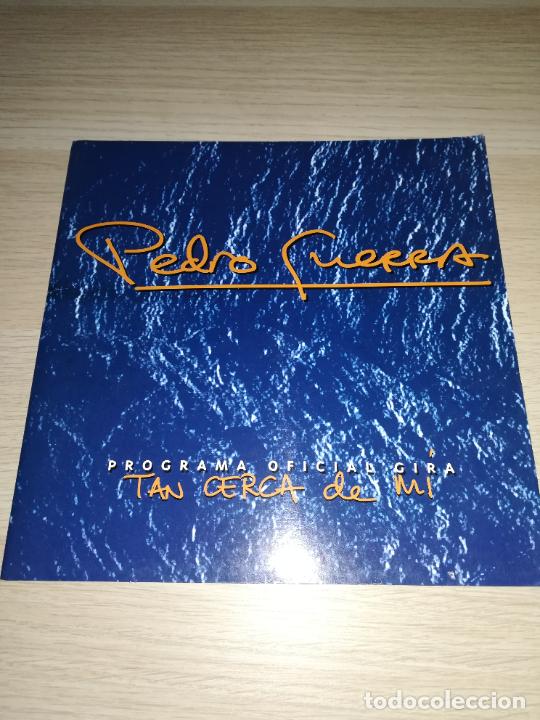 M&uacute;sica de colecci&oacute;n: Programa oficial gira Tan cerca de mi Pedro Guerra - Foto 1