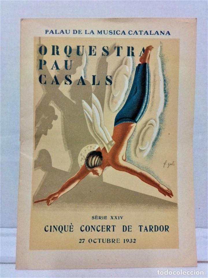 M&uacute;sica de colecci&oacute;n: PROGRAMA ORQUESTRA PAU CASALS. 27-OCTUBRE 1932. - Foto 1