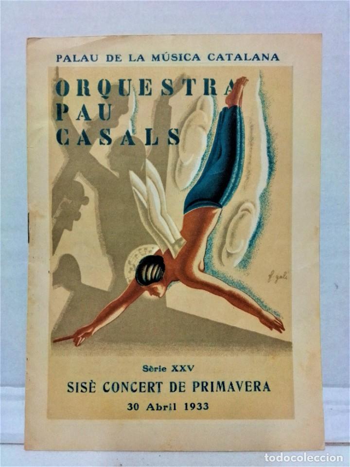 M&uacute;sica de colecci&oacute;n: PROGRAMA ORQUESTRA PAU CASALS.30- ABRIL 1933. - Foto 1