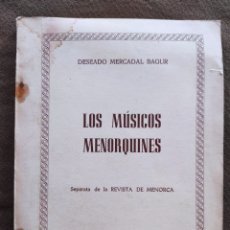 Música de colección: MAHÓN MÚSICA LOS MÚSICOS MENORQUINES LIBRO DESCATALOGADO AÑO 1967
