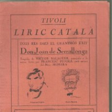 Música de coleção: 3895.-DON JOAN DE SERRALLONGA-VICTOR BALAGUER-FRANCESC PUJOLS-ENRIC MORERA-TEATRE TIVOLI LIRIC. Lote 359119065