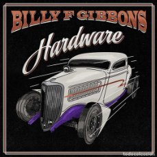 Música de colección: BILLY GIBBONS - HARDWARE - VINILO LP. Lote 366219986