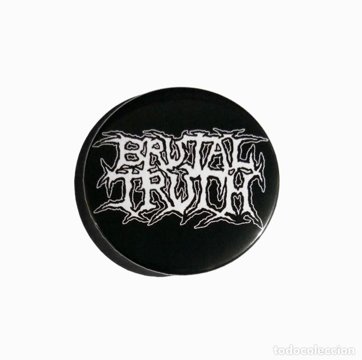 M&uacute;sica de colecci&oacute;n: BRUTAL TRUTH - LOGO IM&Aacute;N NEVERA 59MM - GRINDCORE DEATH METAL