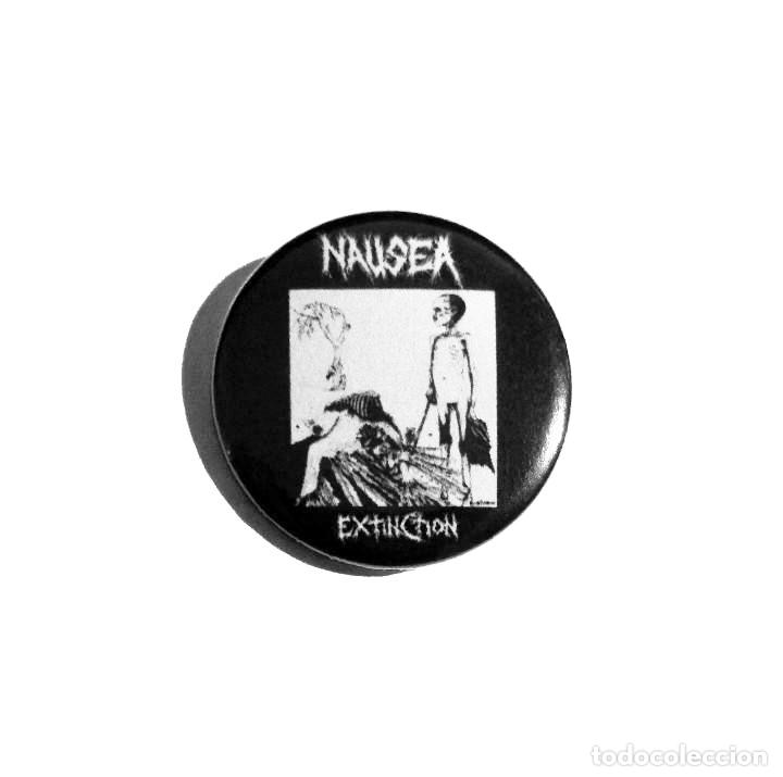 M&uacute;sica de colecci&oacute;n: NAUSEA - EXTINCTION CHAPA 31MM (CON IMPERDIBLE) - CRUST PUNK