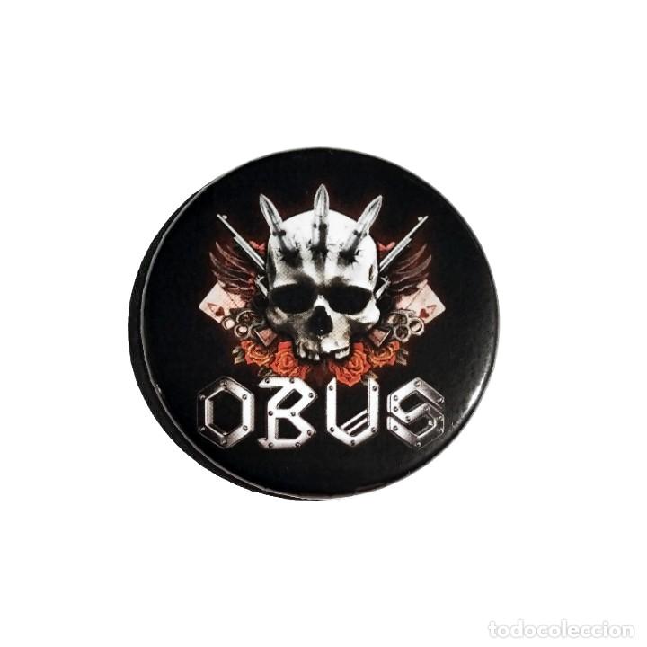 M&uacute;sica de colecci&oacute;n: OB&Uacute;S - CHAPA 59MM (CON IMPERDIBLE) - HEAVY METAL HARD ROCK