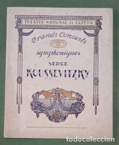 Musica di collezione: SERGE KOUSSEVITZKY. Grands concerts symphoniques. Theatre National de L'Opera. 1921