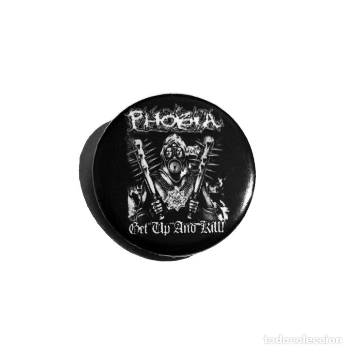 Collectible Music: PHOBIA - GET UP AND KILL CHAPA 31MM (CON IMPERDIBLE) - GRINDCORE