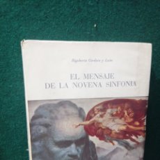 Música de colección: EL MENSAJE DE LA NOVENA SINFÓNIA • RIGOBERTO CORDERO Y LEÓN • EDITORIAL CERVANTES 1956