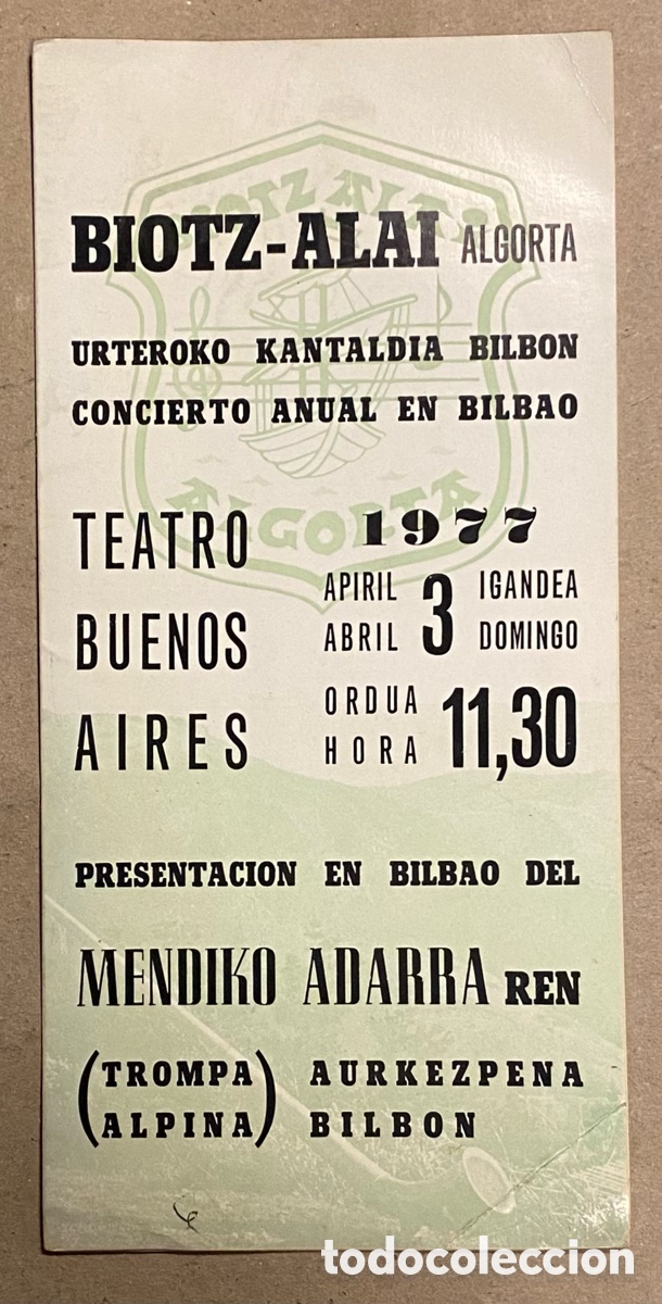 M&uacute;sica de colecci&oacute;n: CORO BIOTZ-ALAI DE ALGORTA. PROGRAMA ACTUACI&Oacute;N TEATRO BUENOS AIRES BILBAO 1977. PRESENTANDO MENDIKO