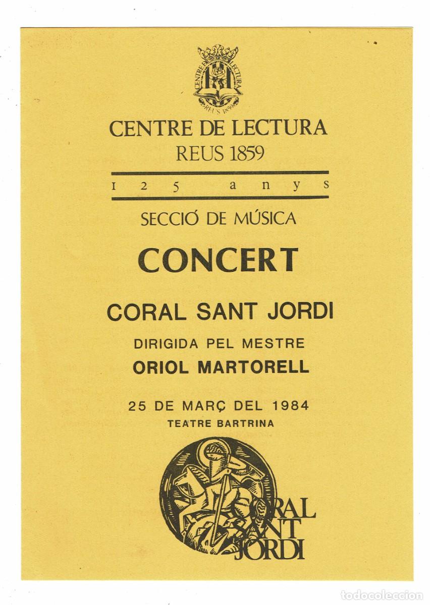 Collectible Music: Programa de ma CORAL SANT JORDI / ORIOL MARTORELL / CONCERT CENTRE DE LECTURA REUS 1984