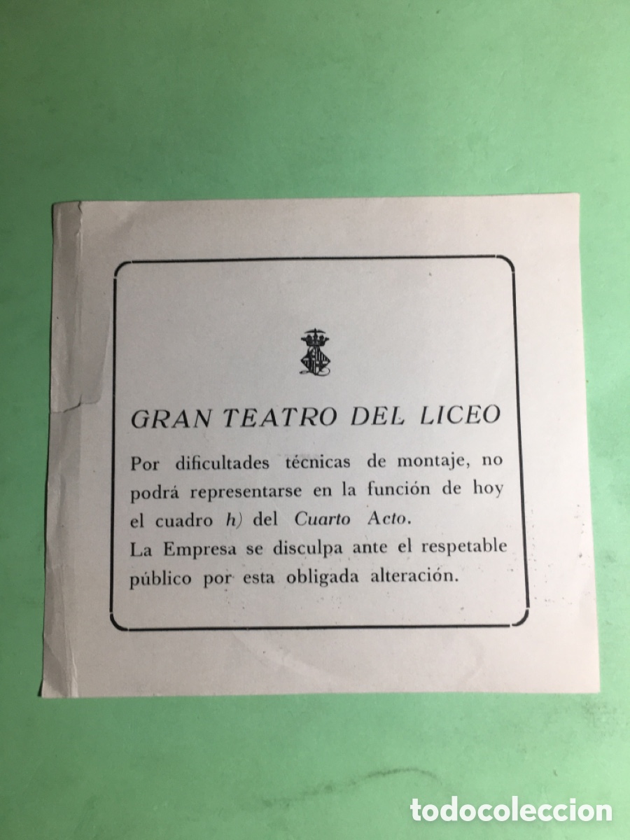 Musica di collezione: 50/60&rsquo;s ca. GRAN TEATRO DEL LICEO BCN NOTA EXCUSA NO 4&ordm; ACTO DIFICULTADES T&Eacute;CNICAS MONTAJE