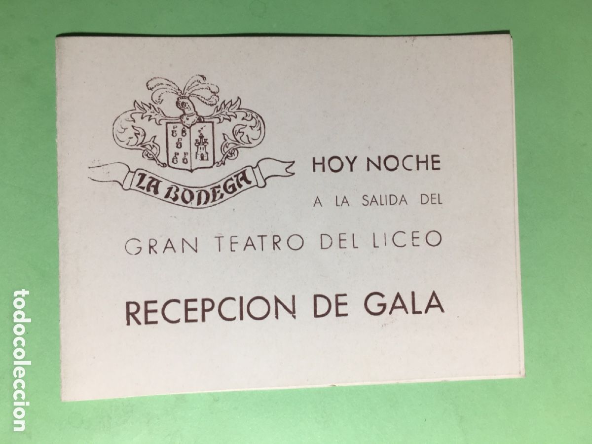 Musica di collezione: 40/50&rsquo;s ca. LA BODEGA HOY NOCHE SALIENDO D GRAN TEATRO DEL LICEO BCN RECEPCI&Oacute;N DE GALA