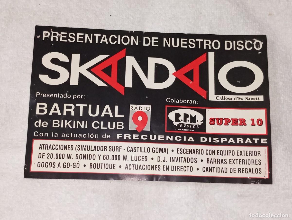 Musiksammlung: ANTIGUO FOLLETO FLYER DISCOTECA SKANDALO PRESENTACION DISCO CALLOSA D&acute;EN SARRIA ALICANTE A&Ntilde;OS 90