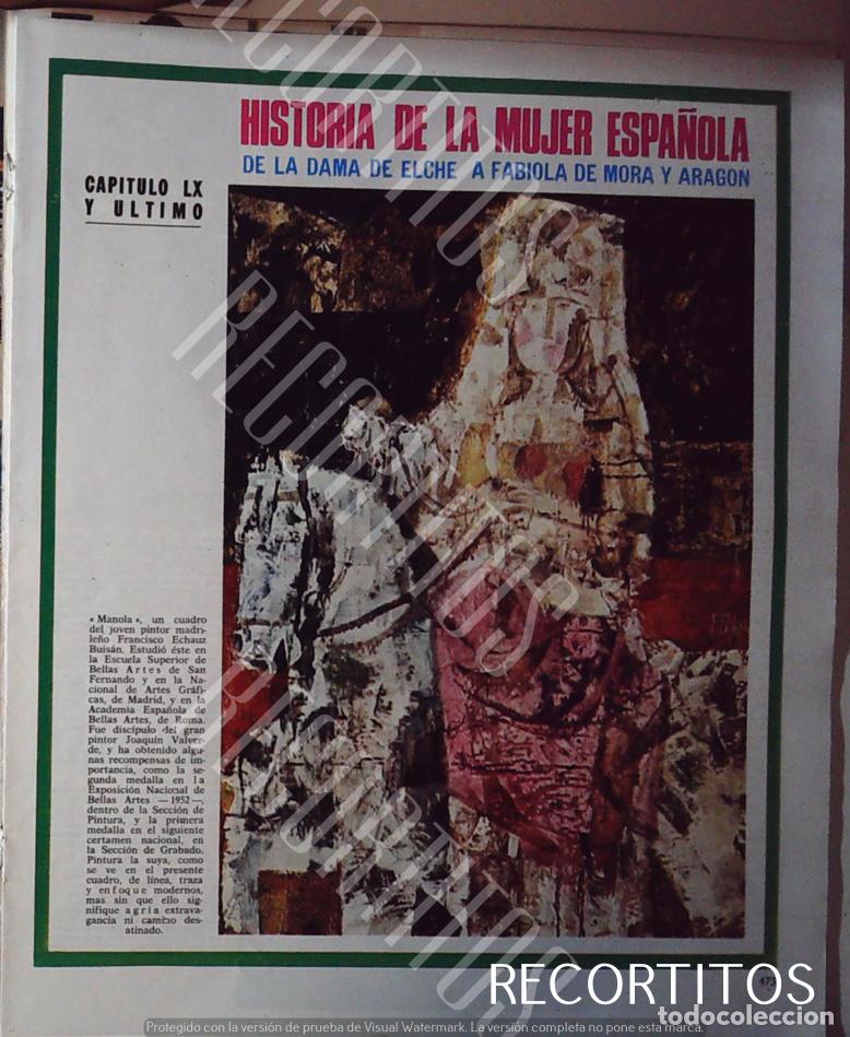 Collectible Music: HISTORIA DE LA MUJER ESPA&Ntilde;OLA DE LA DAMA DE ELCHE A FABIOLA DE MORA Y ARAGON EN SEMANA CAPITULO LX