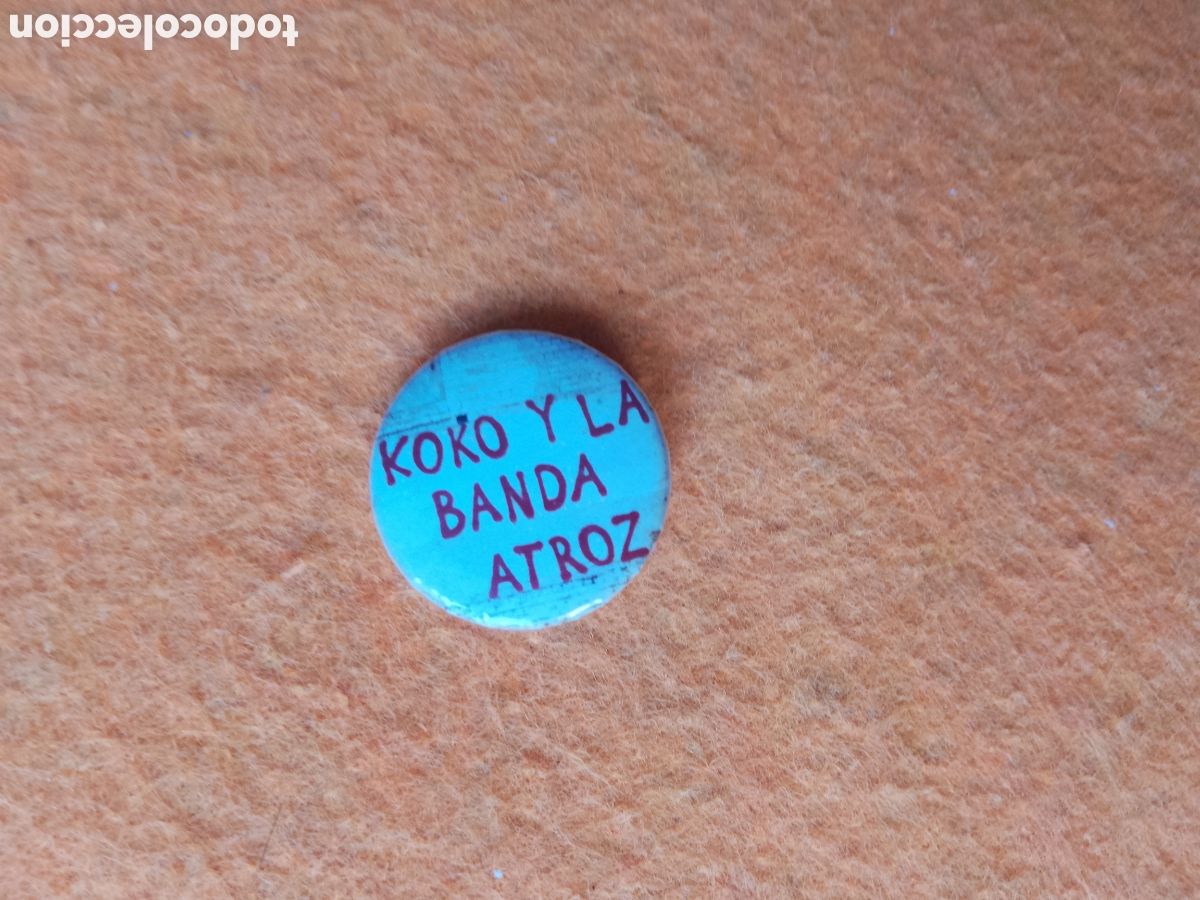 M&uacute;sica de colecci&oacute;n: KOKO Y LA BANDA ATROZ . CHAPA . - Foto 1