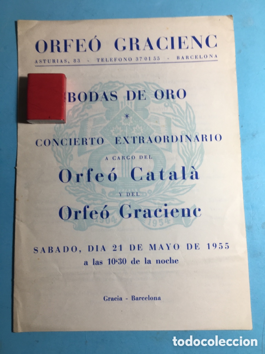 Collectible Music: 1955 GRACIA BCN ''ORFE&Oacute; GRACIENC'' BODAS DE ORO CONCIERTO ORFE&Oacute; CATAL&Agrave; Y ORFE&Oacute; GRACIENC