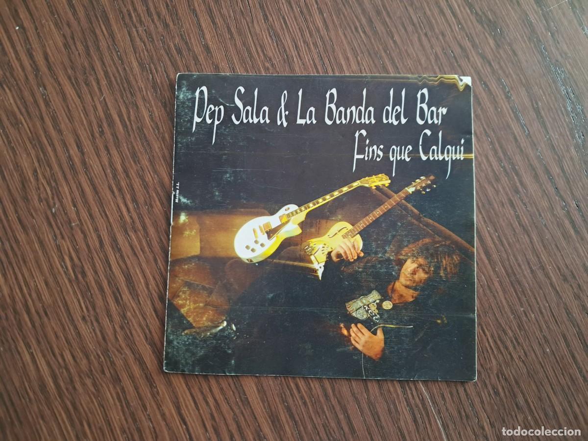 Collectible Music: peque&ntilde;o librito de CD de m&uacute;sica, con letra canciones, Pep Sala & la banda del bar, Fins que calgui.