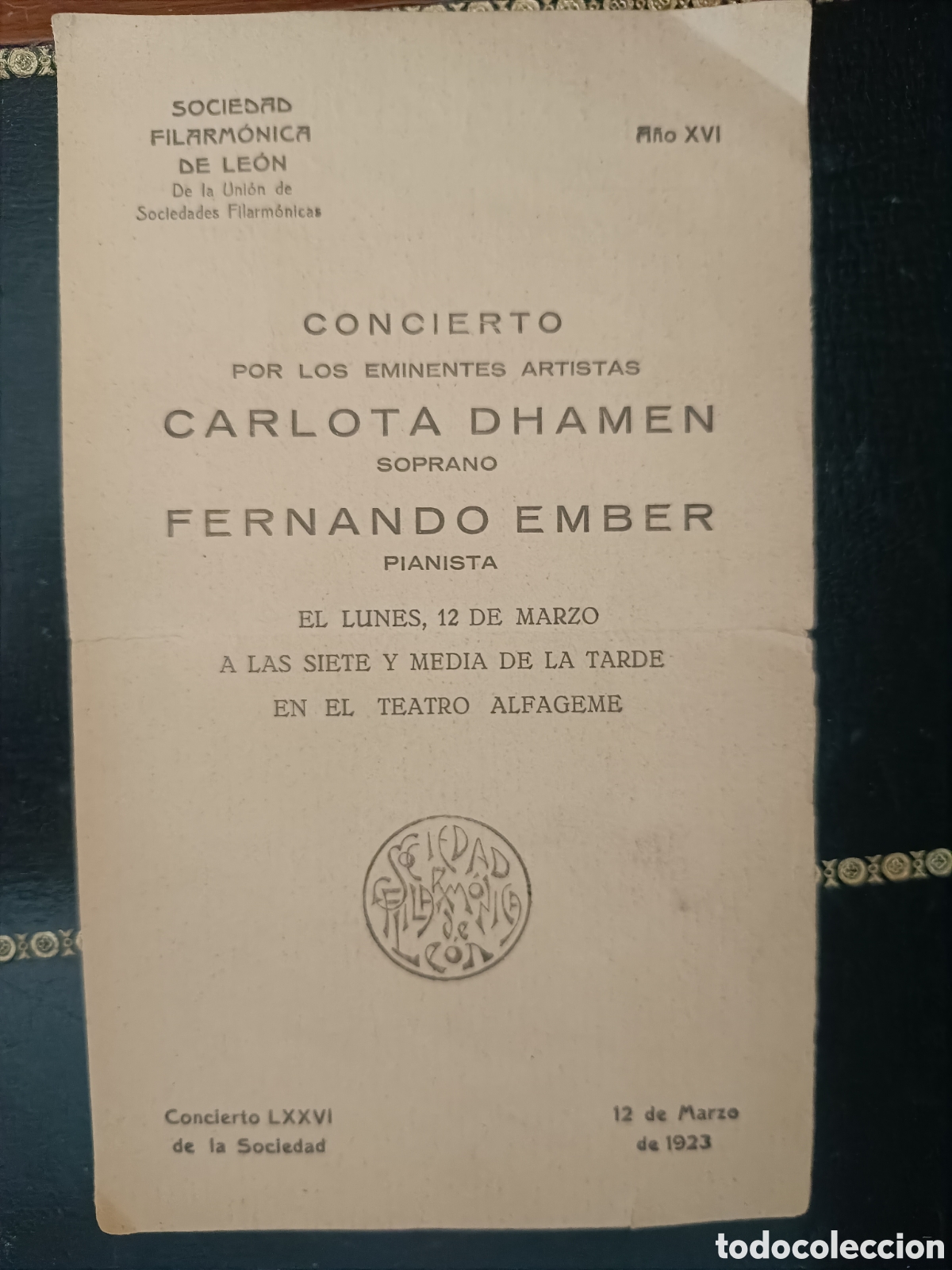 Collectible Music: PROGRAMA CONCIERTO SOPRANO CARLOTA DHAMEN PIANISTA FERNANDO EMBER 1923 SOCIEDAD FILARMONICA DE LEON