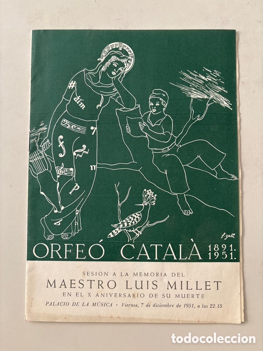 Musique de collection: ORFEO CATALA, 1891-1951. MAESTRO LUIS MILLET. PALACIO DE LA M&Uacute;SICA. 7 DICIEMBRE 1951.