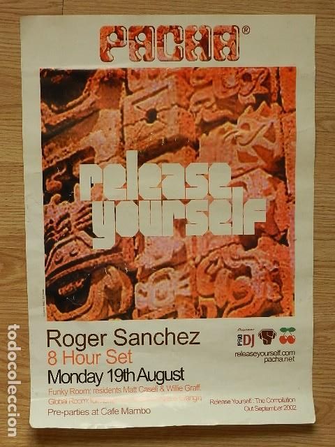 Musique de collection: Cartel PACHA release yourself ROGER SANCHEZ 8 hour set The compilation september 2002 DJ Cafe Mambo