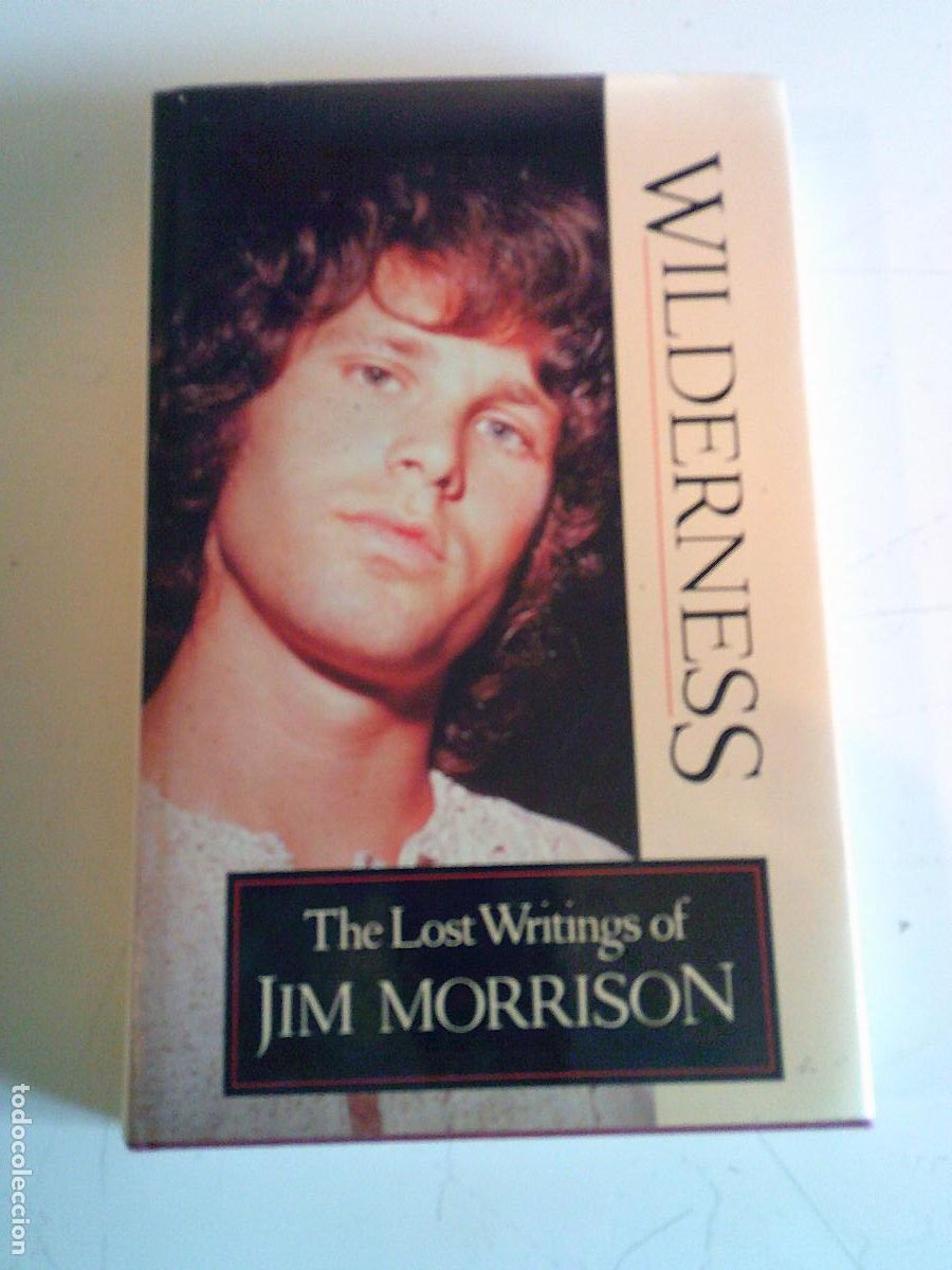 M&uacute;sica de colecci&oacute;n: Wilderness The Lost Writings Jim Morrison Poemas diarios y reflexiones en Ingl&eacute;s