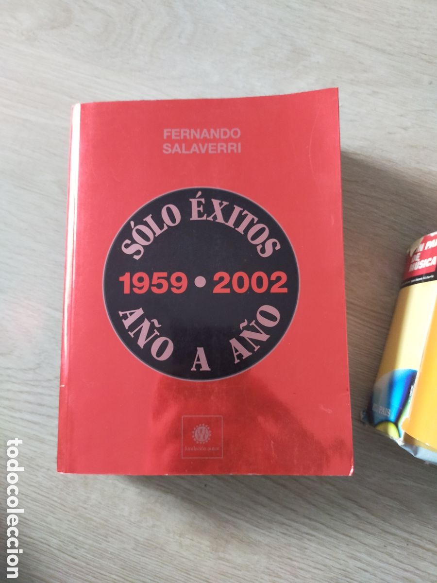 Musica di collezione: Solo &eacute;xitos a&ntilde;o a a&ntilde;o 1959 - 2002 libro Fernando salaverri