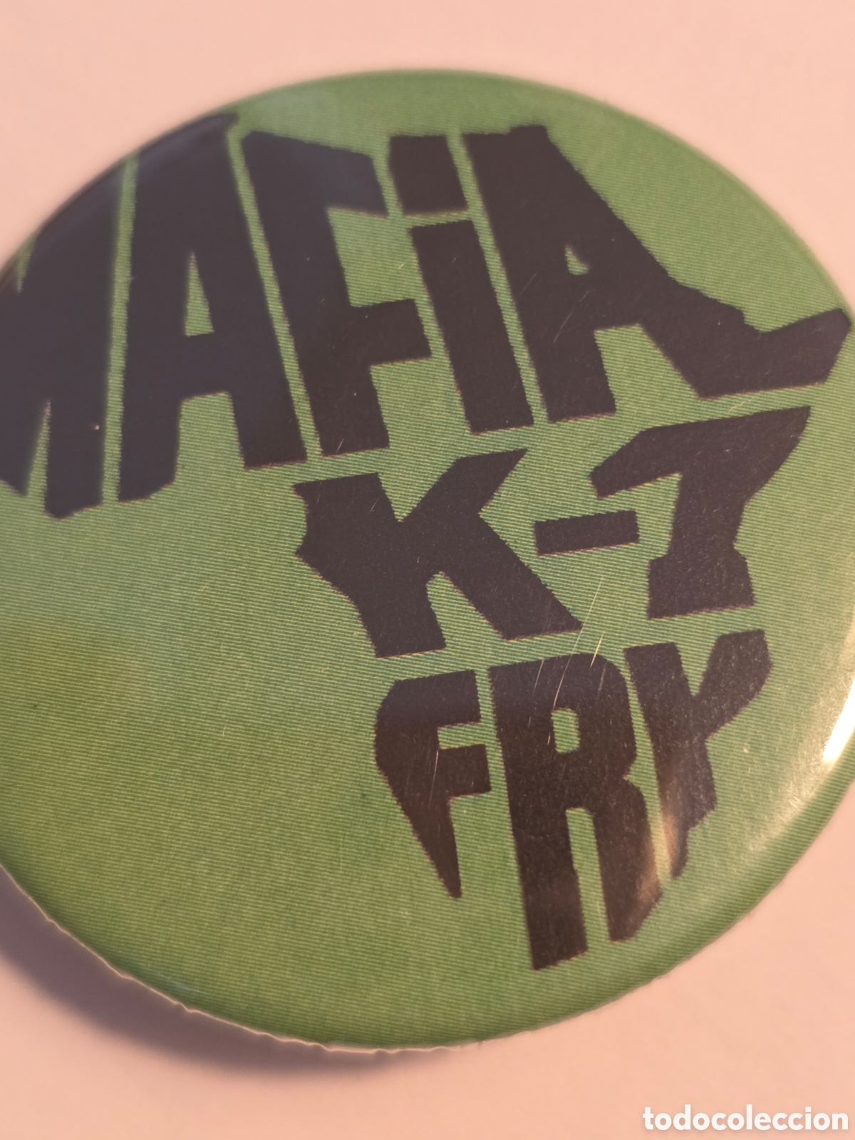 M&uacute;sica de colecci&oacute;n: CHAPA BANDA MAFIA K-1 FRY 38mm