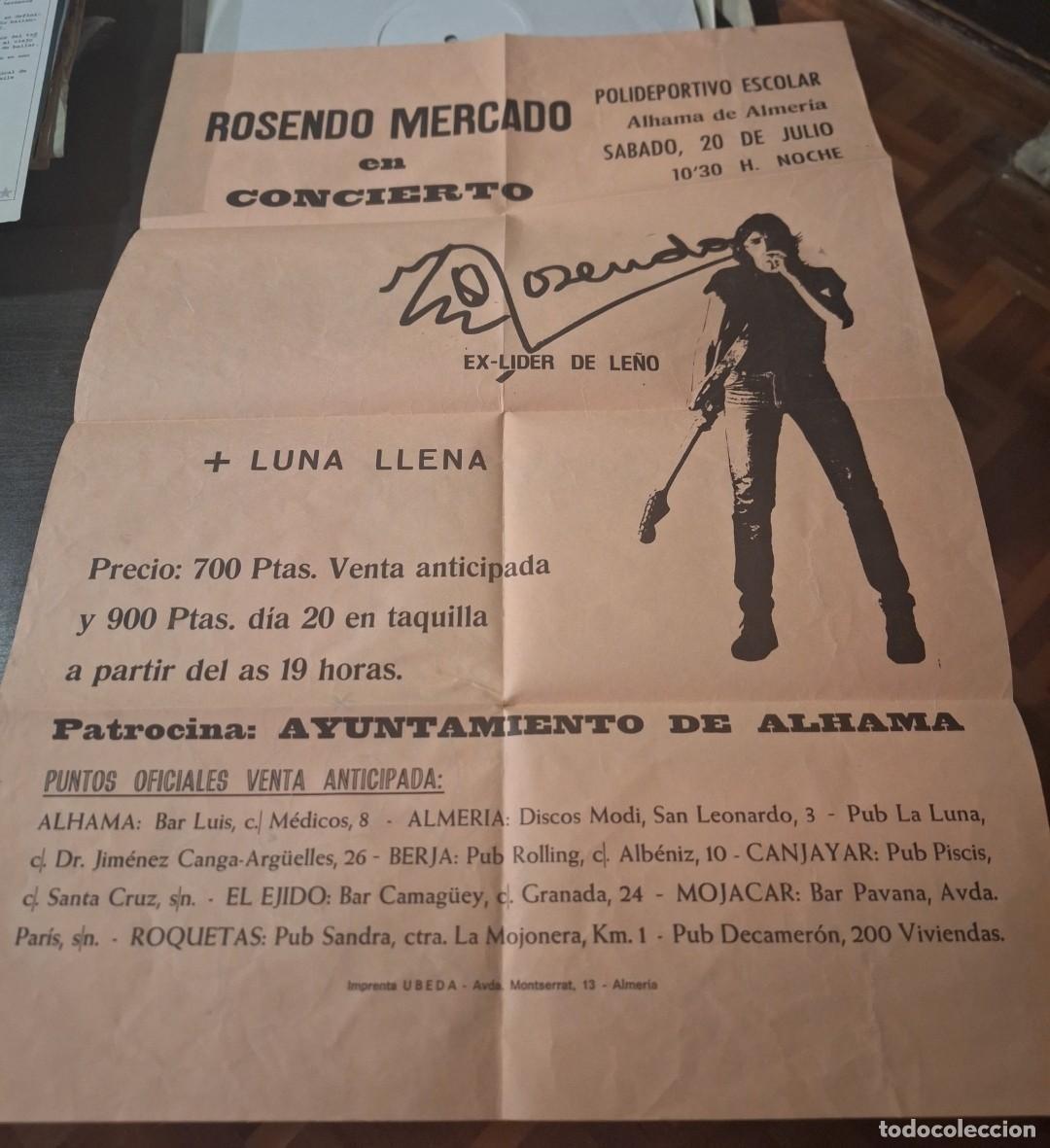 M&uacute;sica de colecci&oacute;n: ROSENDO ( LE&Ntilde;O ) - CARTEL DE CONCIERTO ALHAMA DE ALMERIA - 1985/6