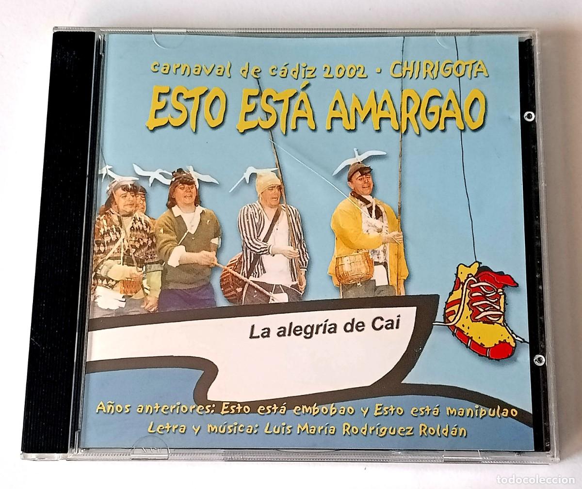 Musiksammlung: CARNAVAL DE CADIZ 2002 - CD CHIRIGOTA ESTO ESTA AMARGAO