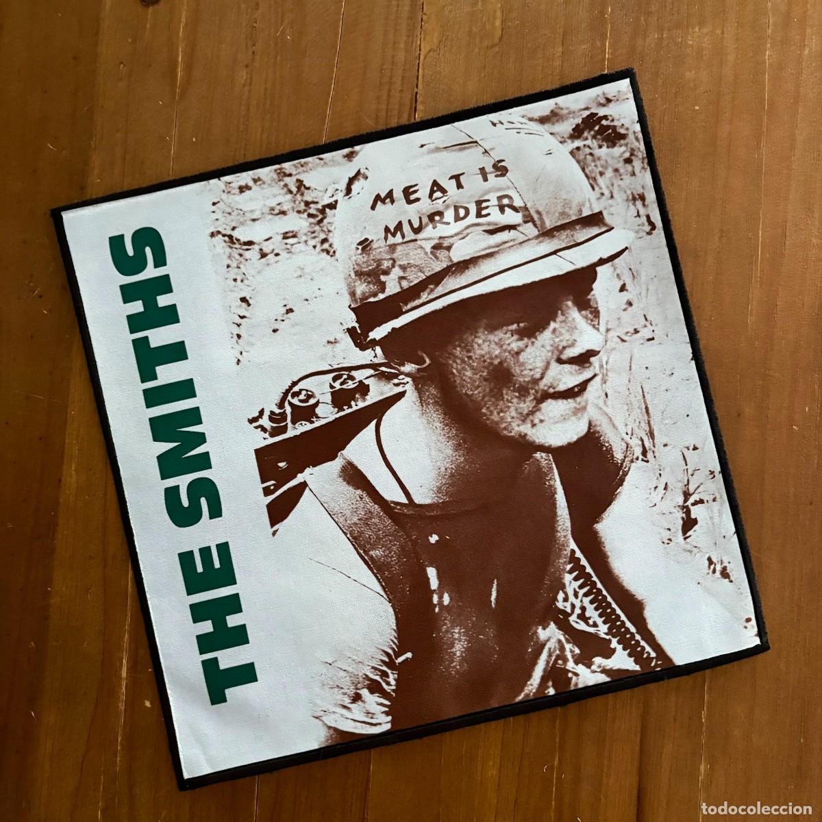 M&uacute;sica de colecci&oacute;n: PARCHE TELA PARA ESPALDA ESPALDERA 23X23 CMS. NUEVO THE SMITHS MEAT IS MURDER MORRISSEY MARR