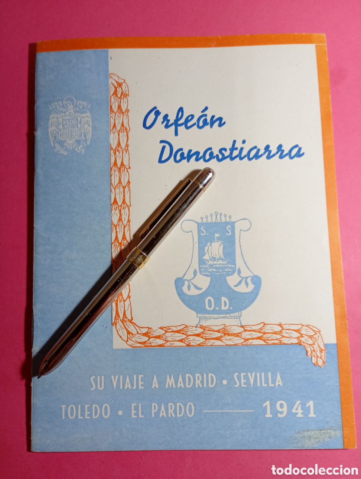 M&uacute;sica de colecci&oacute;n: Folleto Programa Orfe&oacute;n Donostiarra 1941 Gira Madrid Sevilla Toledo El Pardo Juan Gorostidi