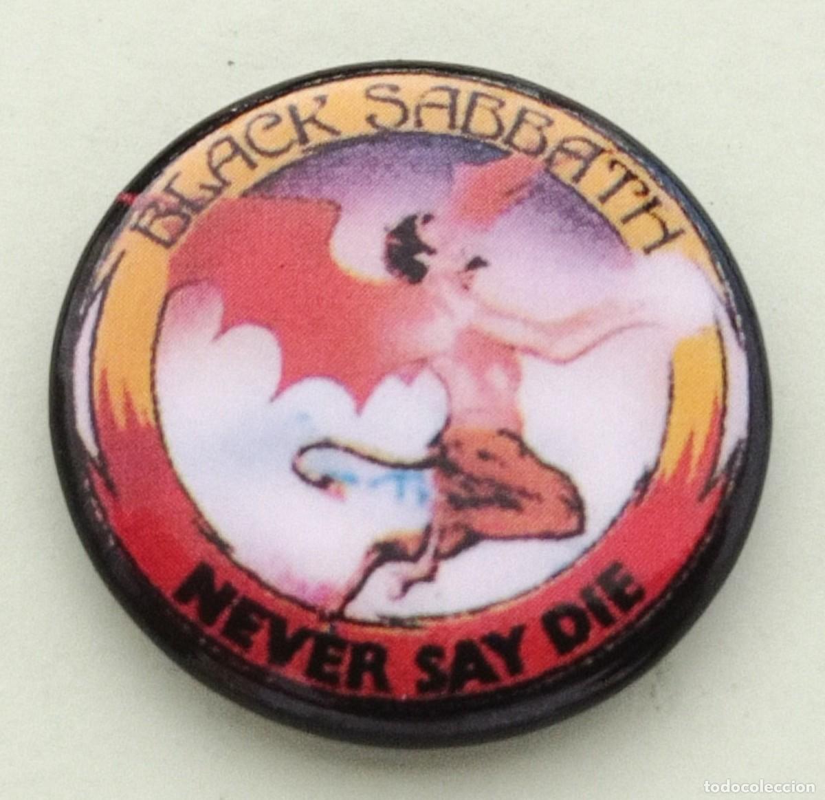 M&uacute;sica de colecci&oacute;n: CHAPA/BADGE (DE AGUJA) DE BLACK SABBATH (NEVER SAY DIE - 1978) (2,5cm Di&aacute;metro)