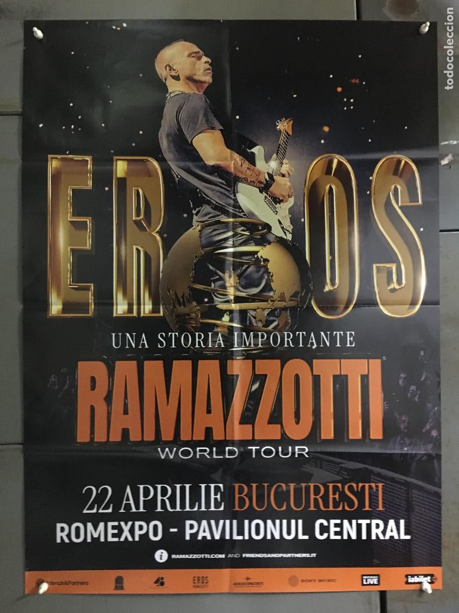Musique de collection: AFJ40 EROS RAMAZZOTTI UNA STORIA IMPORTANTE WORLD TOUR CONCIERTO BUCAREST POSTER ORIG 64X88 RUMANO