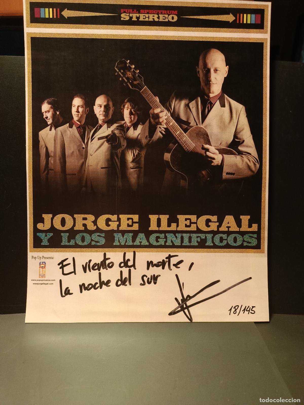 M&uacute;sica de colecci&oacute;n: CARTEL PROMOCIONAL JORGE ILEGAL Y LOS MAGNIFICOS NUMERADO Y FIRMADO PEPETO
