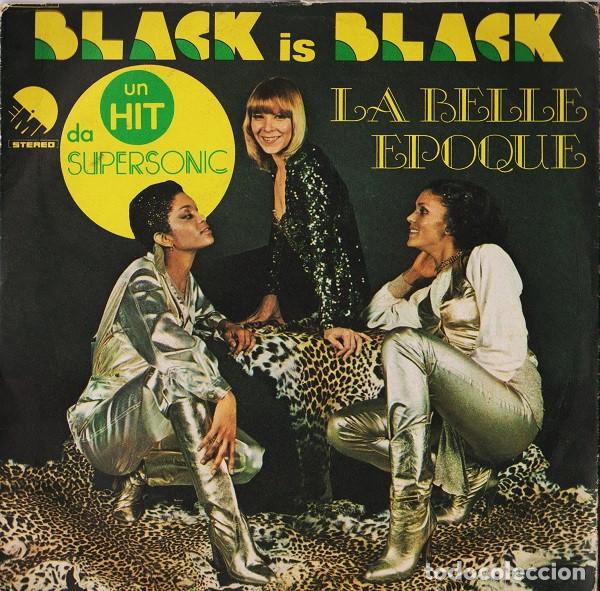M&uacute;sica de colecci&oacute;n: Vinile, 7, 45 RPM, Single-La Belle Epoque &ndash; Black Is Black-Italy-Disco-1977-VG/VG - EMI