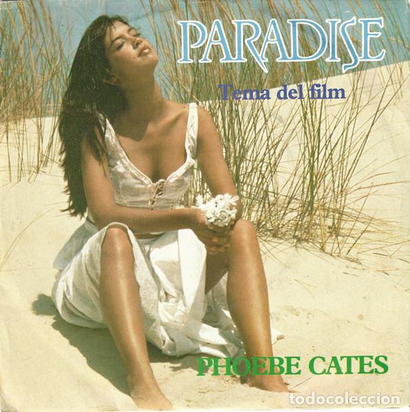 M&uacute;sica de colecci&oacute;n: Vinile, 7, 45 RPM, Single-Phoebe Cates &ndash; Paradise (Tema Del Film)-Italy-Pop-1983-VG/VG - CBS