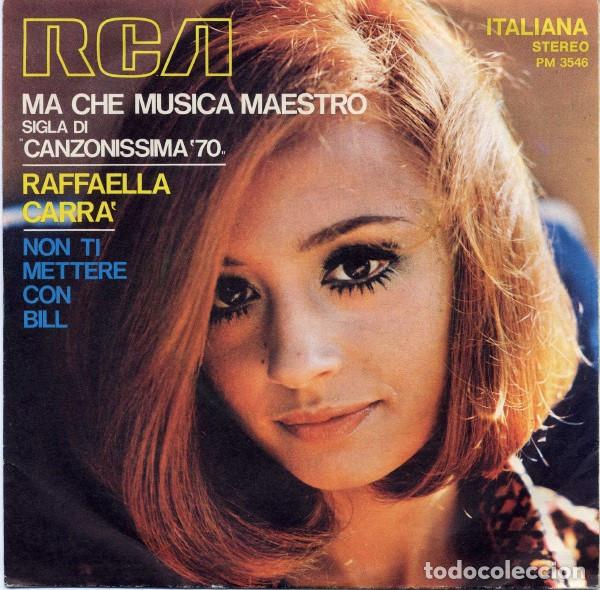 M&uacute;sica de colecci&oacute;n: Vinile, 7, 45 RPM, Stereo-Raffaella Carr&agrave; &ndash; Ma Che Musica Maestro-Italy-Pop-1970-Good/Good - RCA