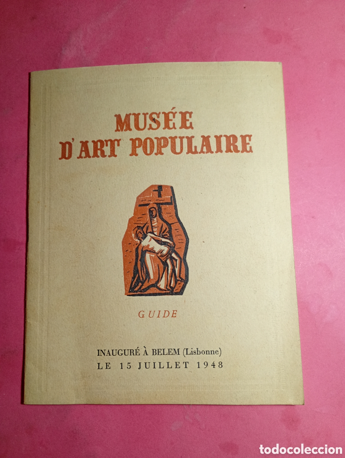 M&uacute;sica de colecci&oacute;n: mus&eacute;e d&acute;art populaire- guide - inaugur&eacute;e a belem (lisbonne) 15 juillet 1948 s,m.i.