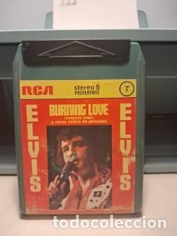 M&uacute;sica de colecci&oacute;n: CARTUCHO 8 PISTAS ELVIS PRESLEY : BURNING LOVE (ARDIENTE AMOR)