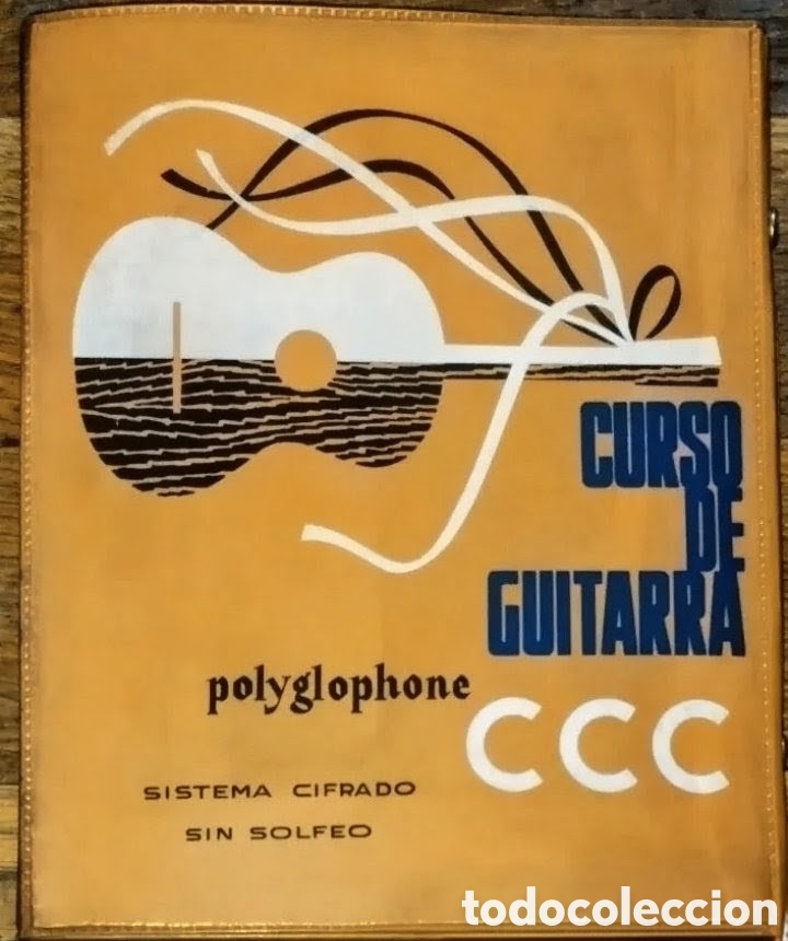 Musique de collection: CURSO GUITARRA CCC POLYGLOPHONE SISTEMA CIFRADO SIN SOLFEO + 8 CUADERNOS y DIAPAS&Oacute;N GUITARRA 6 TUBOS