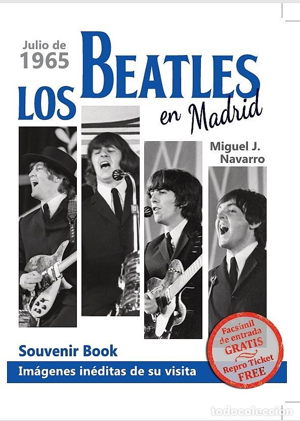 M&uacute;sica de colecci&oacute;n: LOS BEATLES EN MADRID: la obra definitiva del paso de Los Beatles En Madrid-NUEVO LIBRO -MURO BEATLE
