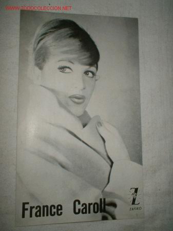 Photos de Chanteurs et Chanteuses: ANTIGUA FOTO CANTANTE FRANCESA FRANCE CAROLL 10X18 CMTS. CON PUBLICIDAD DE LA CASA DE DISCOS ZAFIRO.